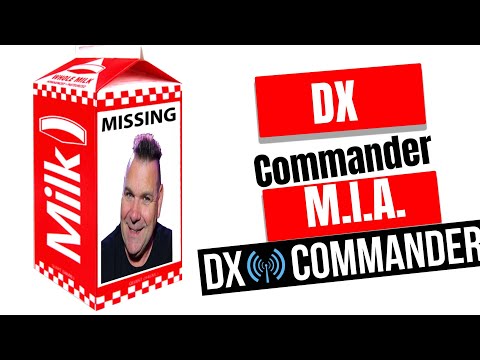 DX commander MIA. Not even on the milk carton.