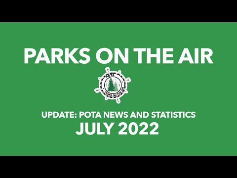 Parks on the Air Update July 2022