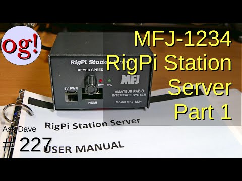 Review of MFJ-1234 RigPi Station Server Part 1 (#227)