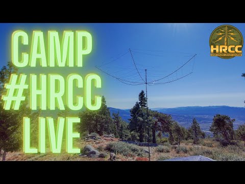 Mostly Live at the #HRCC Campout.  Live QSOs, Station Tour and Q&A
