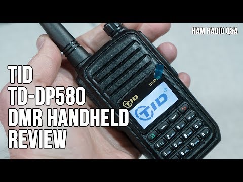 DMR Handheld Review: TID TD-DP580 – Ham Radio Q&A