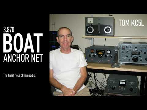 3.870 Boat Anchor Net – Ham Radio – June 14, 2023 – Tom KC5L